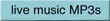 Live music MP3s